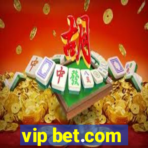 vip bet.com