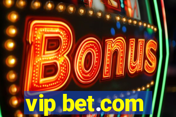 vip bet.com