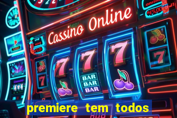 premiere tem todos os jogos