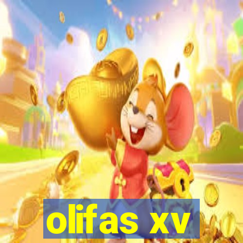 olifas xv