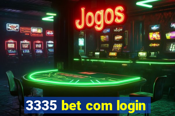 3335 bet com login