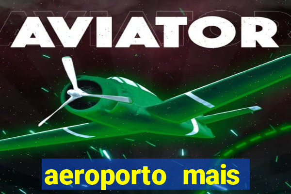 aeroporto mais proximo de mim