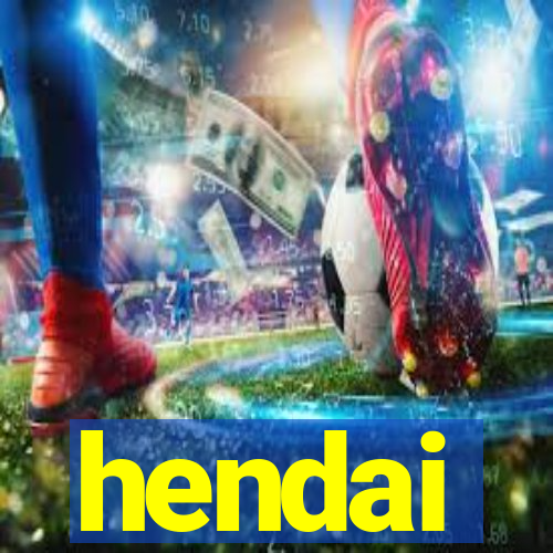 hendai