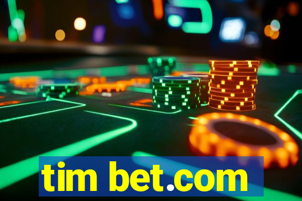 tim bet.com