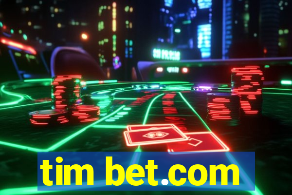 tim bet.com