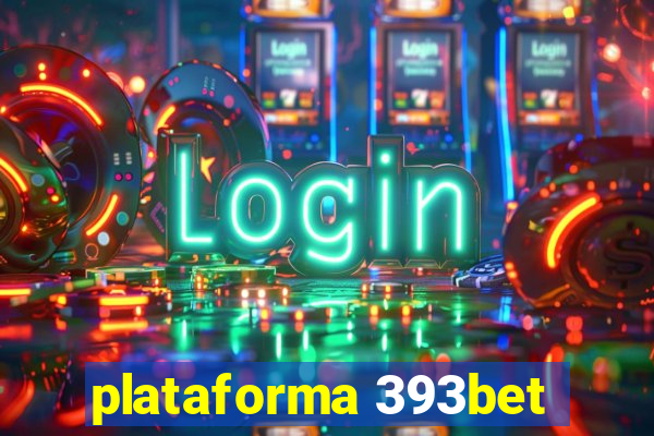 plataforma 393bet