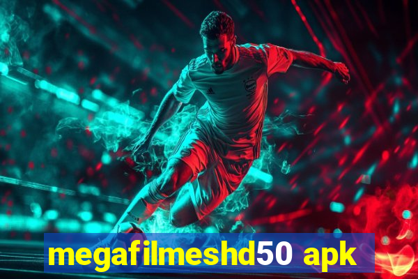 megafilmeshd50 apk