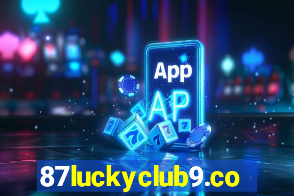 87luckyclub9.com