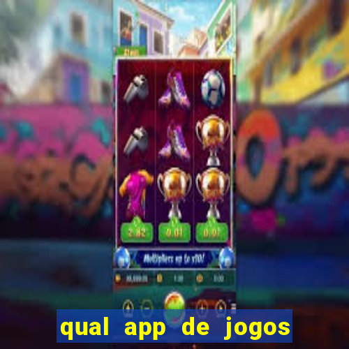 qual app de jogos que ganha dinheiro de verdade