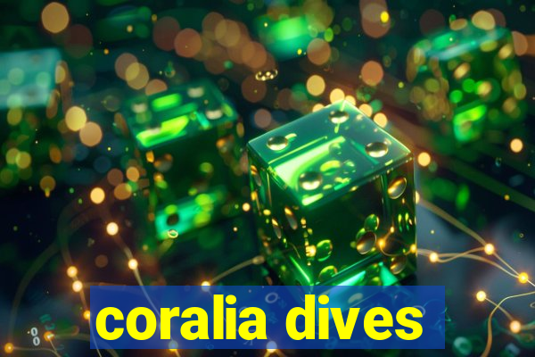 coralia dives