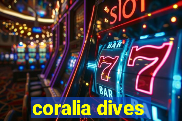 coralia dives