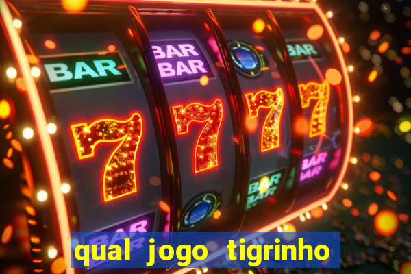 qual jogo tigrinho paga mais