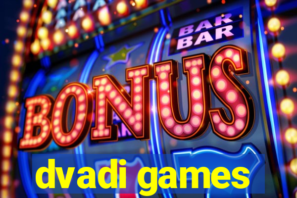 dvadi games