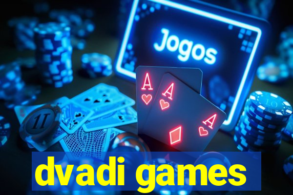 dvadi games