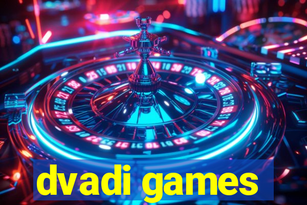 dvadi games