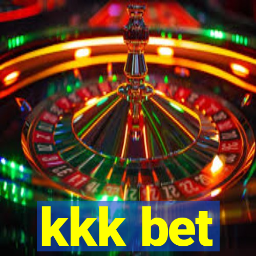 kkk bet