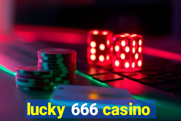 lucky 666 casino