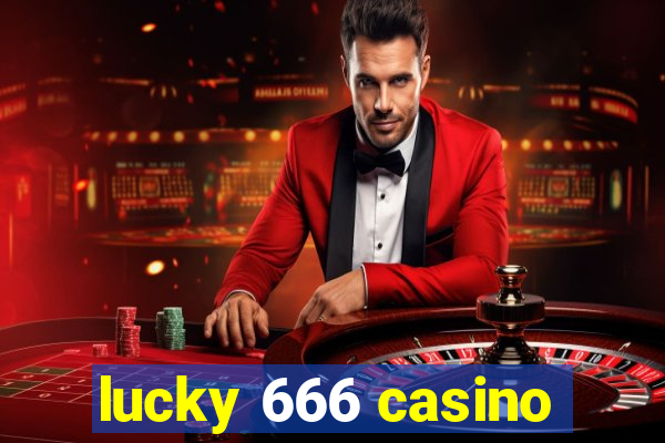 lucky 666 casino