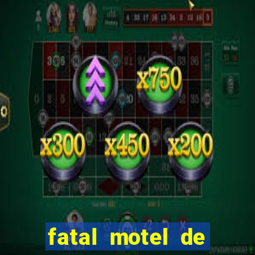 fatal motel de nova mutum