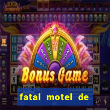 fatal motel de nova mutum