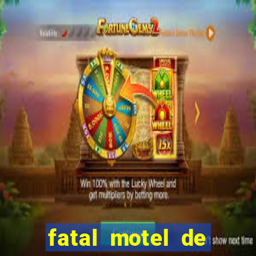 fatal motel de nova mutum