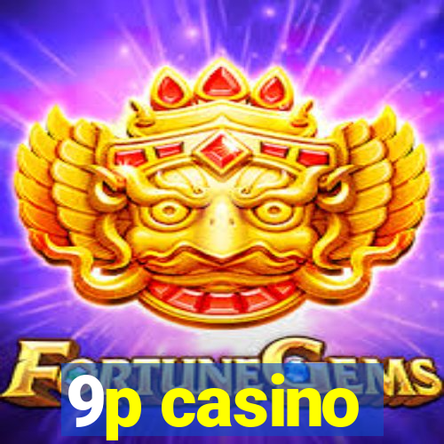 9p casino