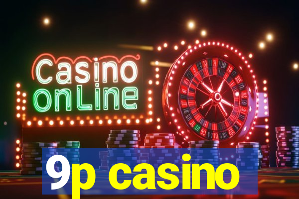 9p casino