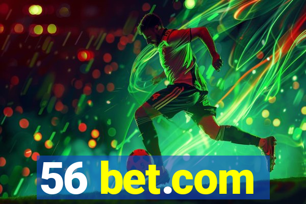 56 bet.com