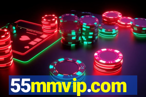 55mmvip.com