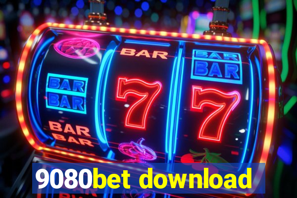 9080bet download