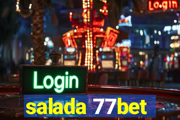 salada 77bet