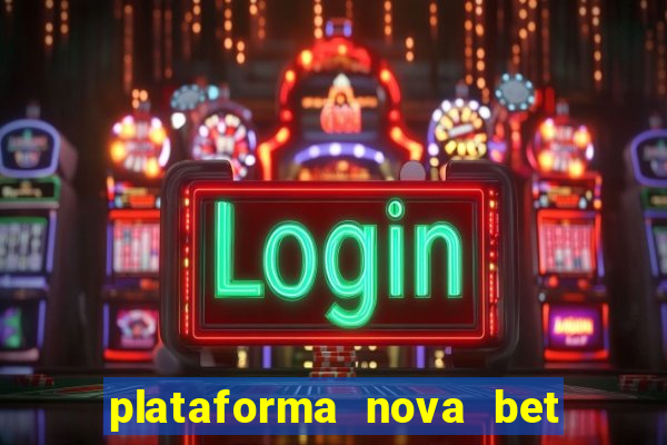 plataforma nova bet de 5 reais