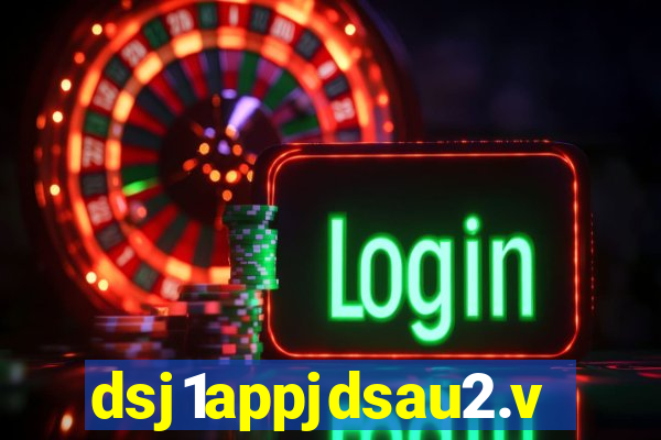 dsj1appjdsau2.vip