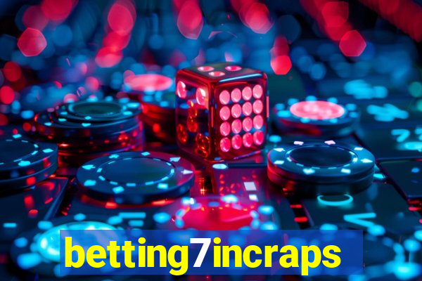 betting7incraps