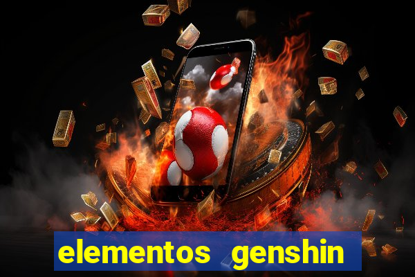 elementos genshin impact fraquezas