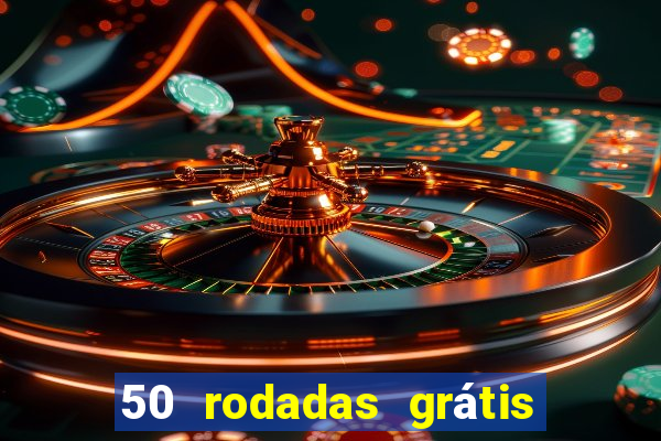 50 rodadas grátis sem depósito