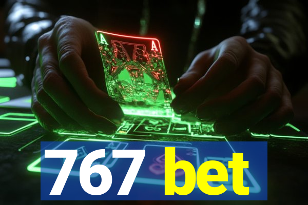 767 bet