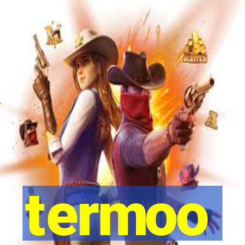 termoo