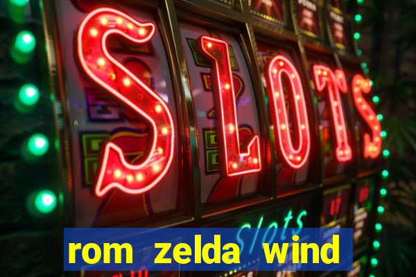 rom zelda wind waker pt br