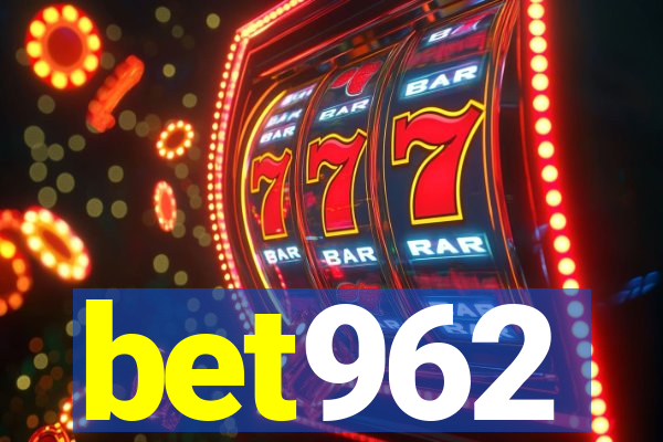 bet962