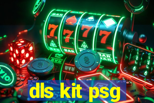 dls kit psg