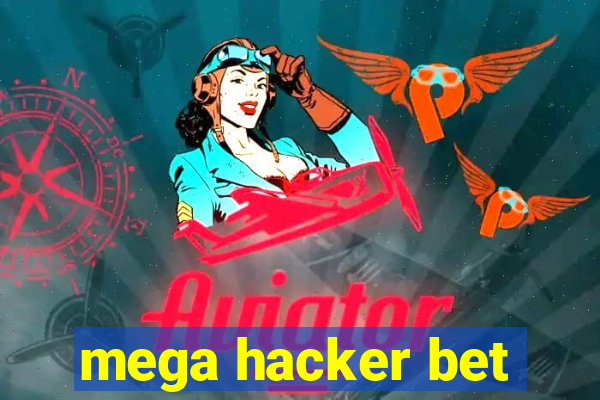 mega hacker bet