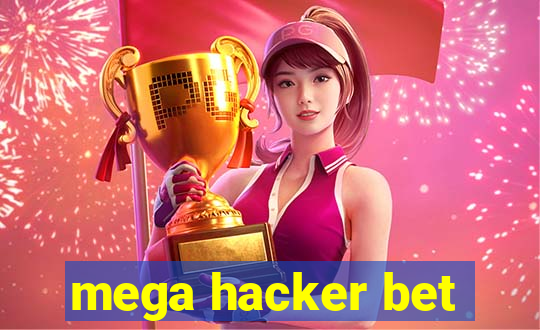 mega hacker bet