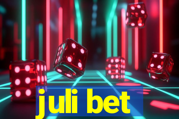 juli bet