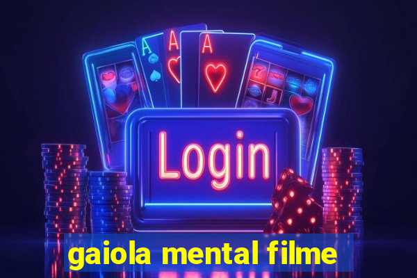 gaiola mental filme