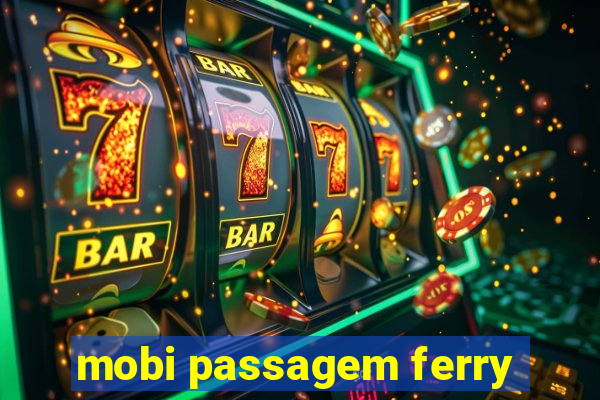 mobi passagem ferry