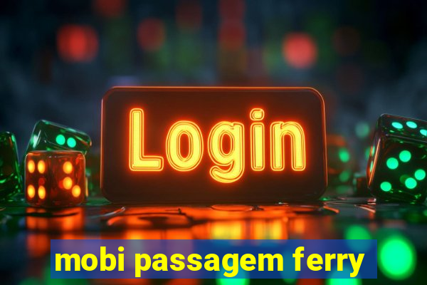 mobi passagem ferry