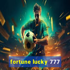 fortune lucky 777