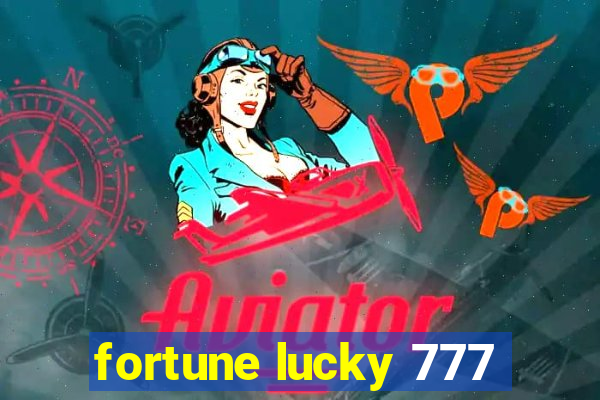 fortune lucky 777