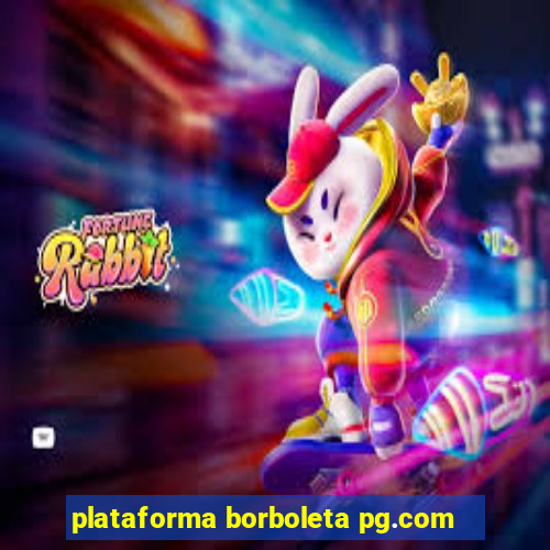 plataforma borboleta pg.com